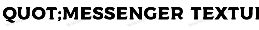 quot;Messenger Texture字体转换
